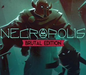 NECROPOLIS: BRUTAL EDITION EU Steam CD Key