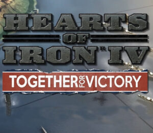 Hearts of Iron IV - Together for Victory DLC Steam CD Key