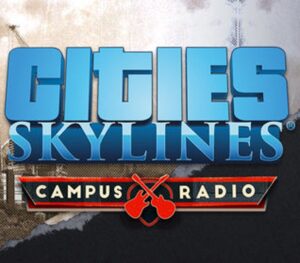 Cities: Skylines - Campus Radio DLC EU Steam CD Key