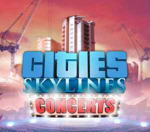 Cities: Skylines - Concerts DLC RU VPN Required Steam CD Key