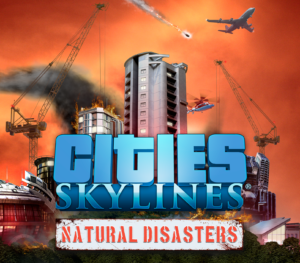 Cities: Skylines - Natural Disasters DLC RU VPN Activated Steam CD Key