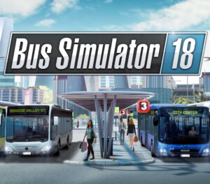 Bus Simulator 18 EU Steam CD Key