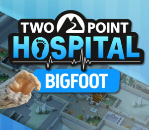 Two Point Hospital - Bigfoot DLC EU Steam CD Key