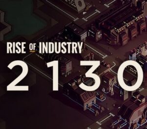 Rise of Industry - 2130 DLC EU Steam CD Key