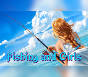 Fishing and Girls Steam CD Key