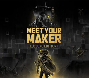 Meet Your Maker Deluxe Edition EN/FR Languages Only Steam CD Key