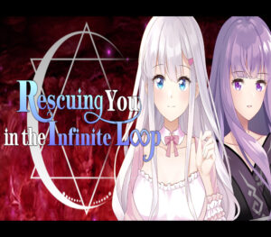 Rescuing You in the Infinite Loop Steam CD Key