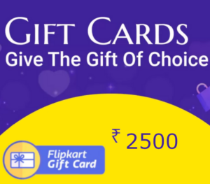 Flipkart ₹2500 Gift Card IN