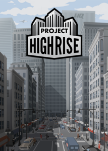 Project Highrise: Architect's Edition EU Steam CD Key