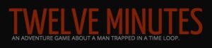 Twelve Minutes EU Steam CD Key