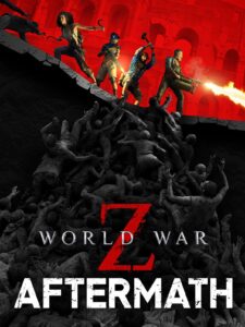 World War Z: Aftermath ASIA Steam CD Key