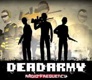 Dead Army: Radio Frequency Steam CD Key