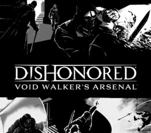 Dishonored - Void Walker Arsenal DLC Steam CD Key