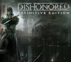 Dishonored Definitive Edition Steam CD Key