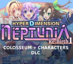 Hyperdimension Neptunia Re;Birth1 - Colosseum + Characters DLC Steam CD Key