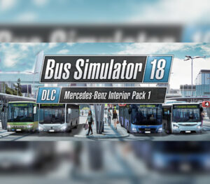 Bus Simulator 18 - Mercedes-Benz Interior Pack 1 DLC Steam CD Key