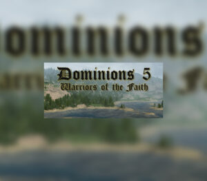 Dominions 5: Warriors of the Faith Steam CD Key