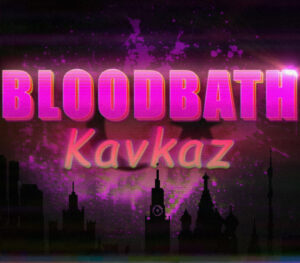 Bloodbath Kavkaz Complete Steam CD Key