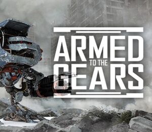Armed to the Gears Steam CD Key GLOBAL