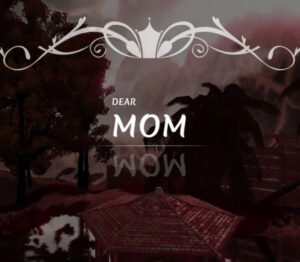 Dear Mom Steam CD Key