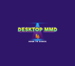 DesktopMMD4:Born to Dance Steam CD Key