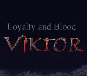 Loyalty and Blood: Viktor Origins Steam CD Key