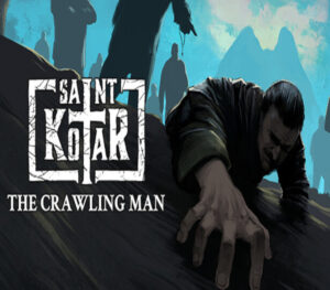 Saint Kotar: The Crawling Man Steam CD Key