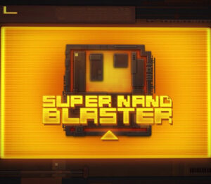 Super Nano Blaster Steam CD Key GLOBAL