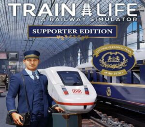 Train Life: A Railway Simulator Supporter Edition Steam CD Key