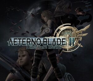 AeternoBlade II: Director's Rewind Steam CD Key