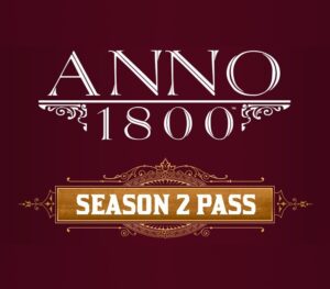 Anno 1800 - Season Pass 2 Ubisoft Connect CD Key