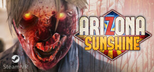Arizona Sunshine - Deluxe Edition Steam CD Key