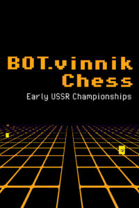 BOT.vinnik Chess: Early USSR Championships Steam CD Key