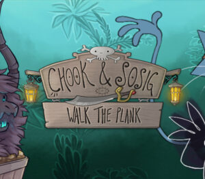 Chook & Sosig: Walk the Plank Steam CD Key