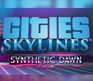 Cities: Skylines - Synthetic Dawn Radio DLC Steam CD Key