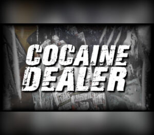 Cocaine Dealer Steam CD Key