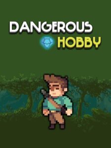 Dangerous Hobby Steam CD Key