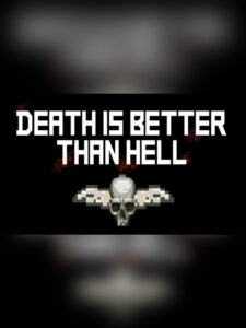 Death is better than Hell Steam CD Key