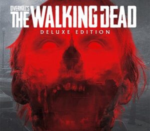 OVERKILL's The Walking Dead Deluxe Edition Steam CD Key  GLOBAL