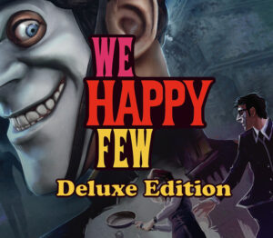 We Happy Few Digital Deluxe Edition Steam CD Key