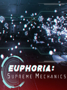 Euphoria: Supreme Mechanics Steam CD Key