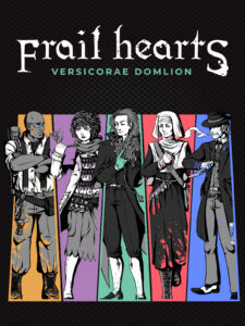 Frail Hearts: Versicorae Domlion Steam CD Key