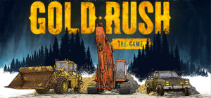 Gold Rush: The Game Steam CD Key