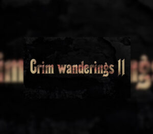 Grim wanderings 2 Steam CD Key
