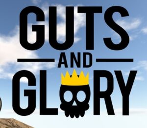 Guts and Glory Steam CD Key