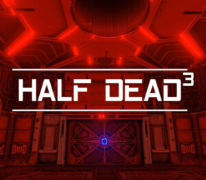 HALF DEAD 3 Steam CD Key