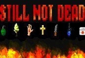 Still Not Dead Steam CD Key