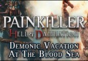 Painkiller Hell & Damnation Demonic Vacation at the Blood Sea DLC Steam CD Key GLOBAL