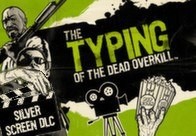 The Typing of The Dead: Overkill - Silver Screen DLC Steam CD Key