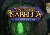 Princess Isabella - Return of the Curse Steam CD Key